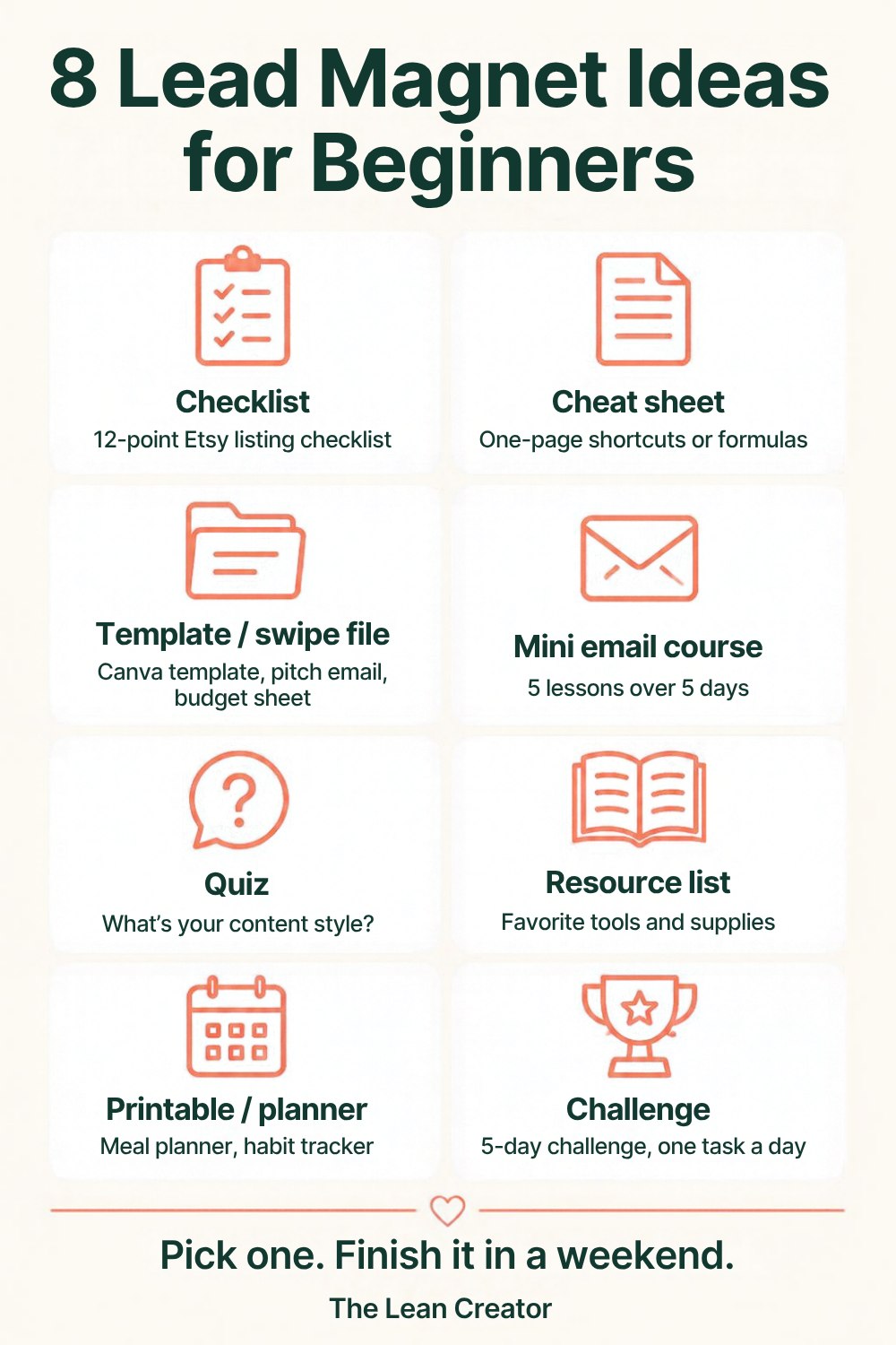 Eight lead magnet ideas for beginners: checklist, cheat sheet, template, mini course, quiz, resource list, printable, challenge